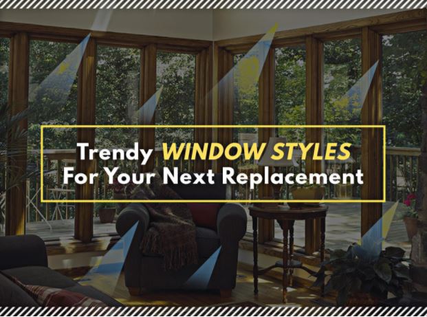 Trendy Window Styles For Your Next Replacement