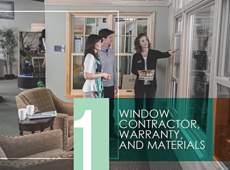 Window Replacement and Installation: Everything You Need to Know – PART 1:  Window Contractor, Warranty and Materials a