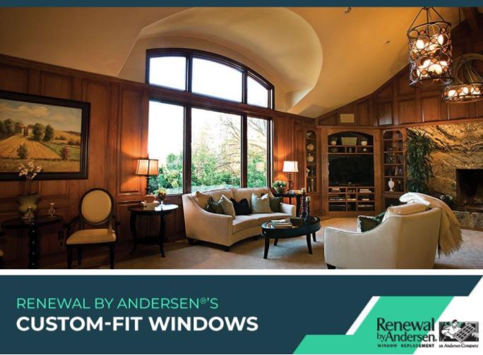 Renewal by Andersen®’s Custom-Fit Windows