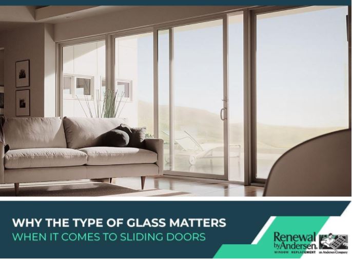 Why the Type of Glass Matters When It Comes to Sliding Doors